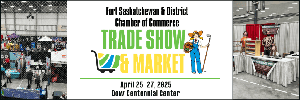 Image promoting the 2025 Fots Sask Chamber Trade Show and Market